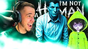 Я Впустил ЖИТЬ Домой Всю ДЕРЕВНЮ В No, I'm not a Human😱