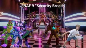 Fnaf Security Breash 2 серия