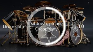 Sitdown, please - Cacophony