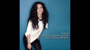Inna - Crazy Sexy Wild (DJ.Tuch Remix)