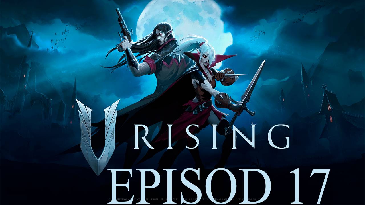 Прохождение игры - V Rising с другом (без комментариев)