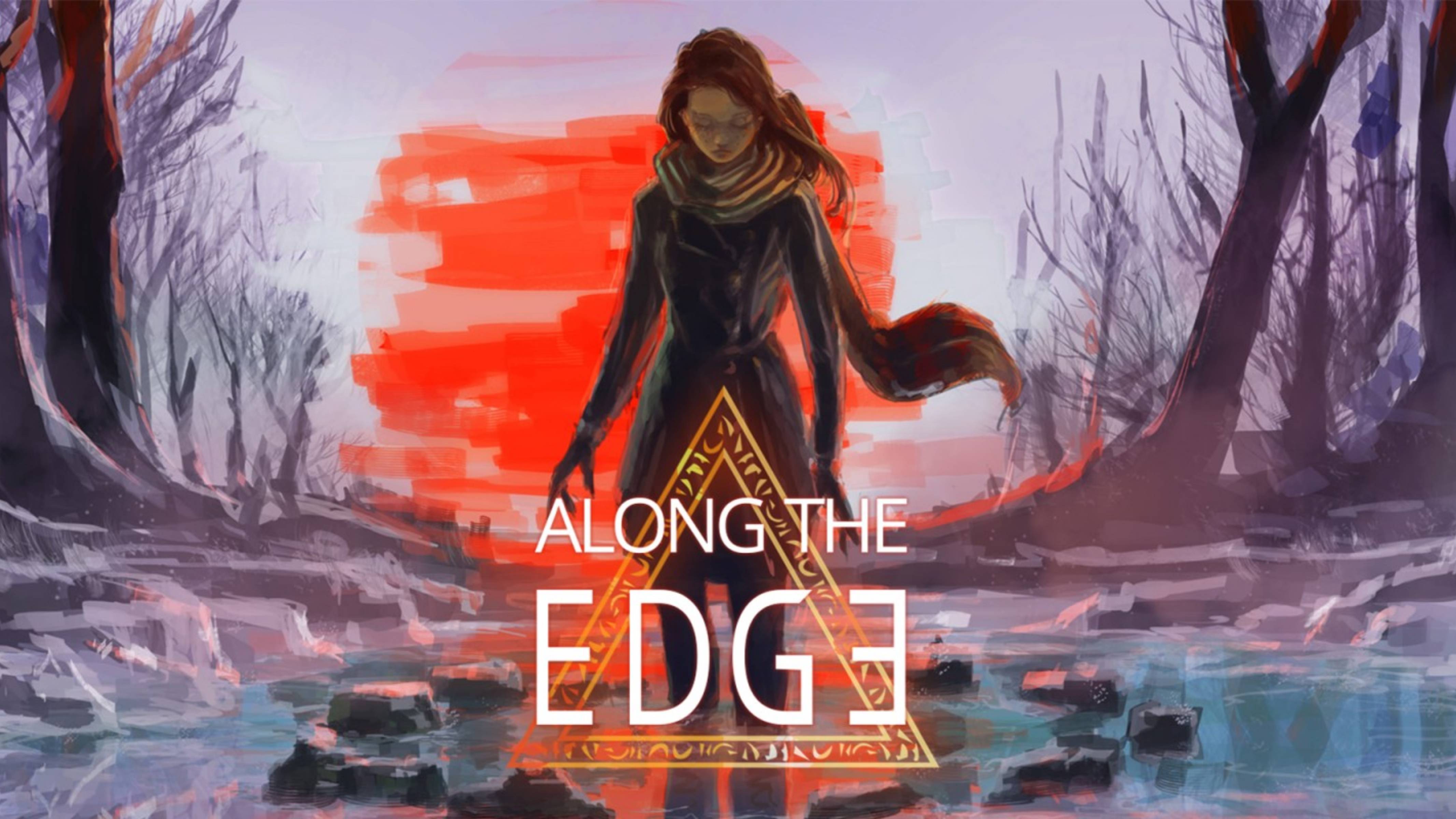 Along the Edge НЕОБЫЧНЫЙ И ВЗРОСЛЫЙ КВЕСТ (ЧАСТЬ 2)