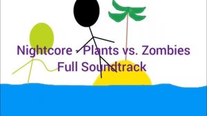 Nightcore - Plants vs. Zombies Full Soundtrack