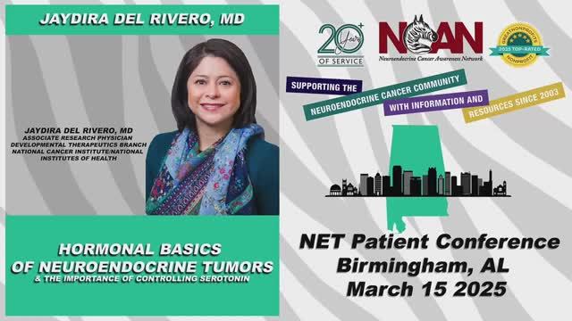 NCAN Birmingham Patient Conference 2025 - Hormonal Basics of NET Tumors & Controlling Serotonin