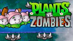 ОНИ — ИМБА ▷ Прохождение Plants vs. Zombies #18