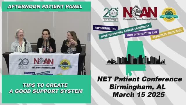NCAN Birmingham Patient Conference 2025 - Tips to Create a Good Support System Patient Panel