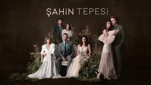 Сериал Соколиный холм – 1 сезон 6 серия / Sahin Tepesi