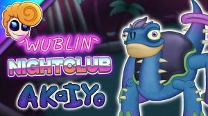 Акейо - Ночной Клуб Вублинов [АНИМИРОВАННЫЙ] (My Singing Monsters, Мои Поющие Монстры, Msm)