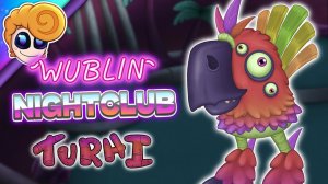 Турхи - Ночной Клуб Вублинов [АНИМИРОВАННЫЙ] (My Singing Monsters, Мои Поющие Монстры, Msm, Мсм)