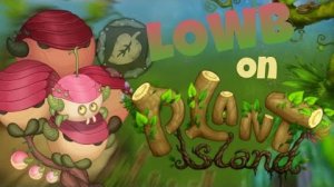 ЧТО ЕСЛИ БЫ ШАЧА ВЫШЕЛ НА ОСТРОВЕ РАСТЕНИЙ (My Singing Monsters, Мои Поющие Монстры, Msm, Мсм)