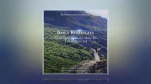 MAHAMRTYUMJAYA Mantra  Tryambakkam   Ilona Rebitskaya