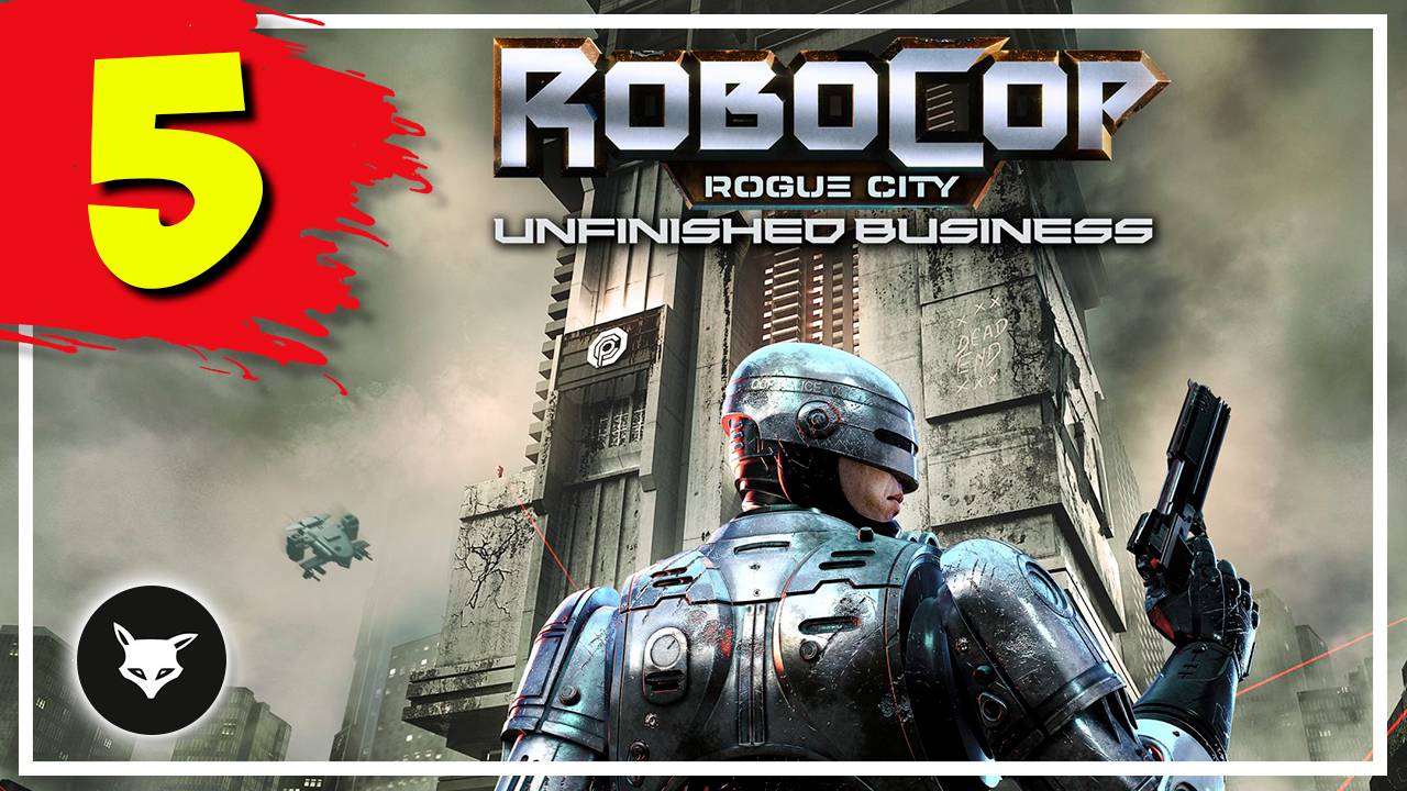 RoboCop Rogue City — Unfinished Business ► #5