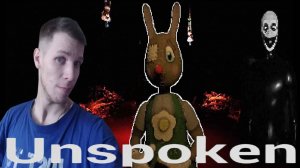 ХОРРОР В СТИЛЕ НЕЯСНОЕ - Unspoken
