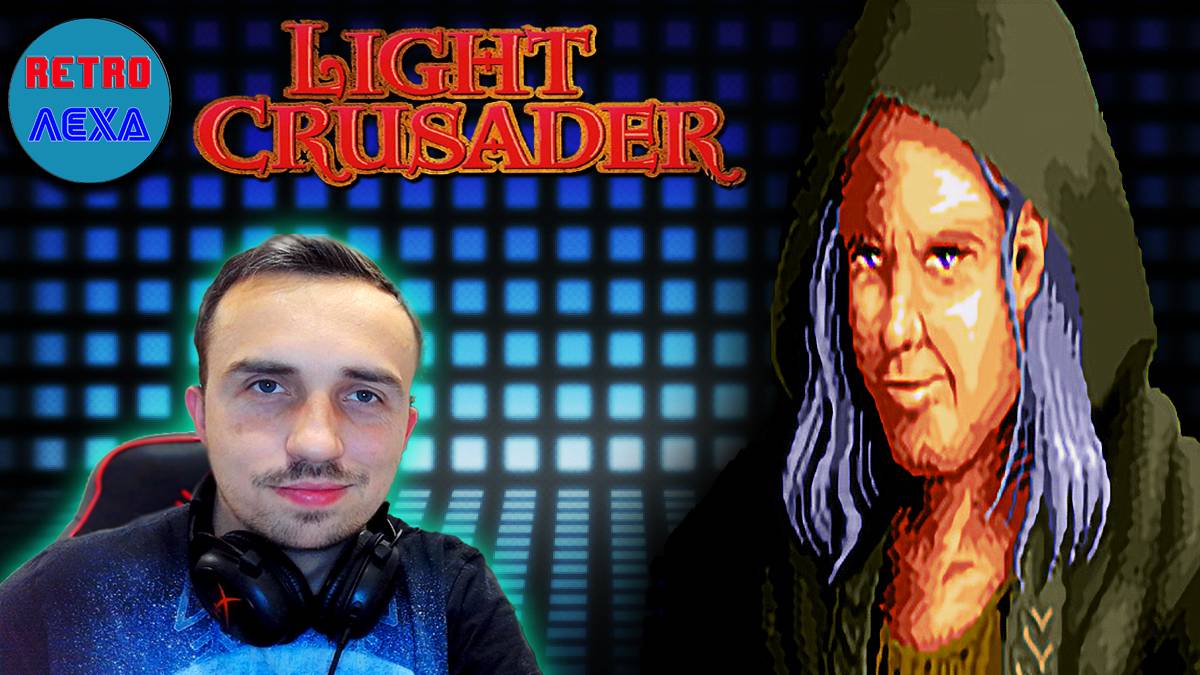 LIGHT CRUSADER | МЕСТЬ ГИЛЬДИИ | Серия 6 (SEGA)