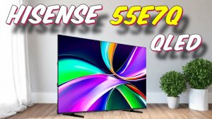 Телевизор Hisense 55E7Q