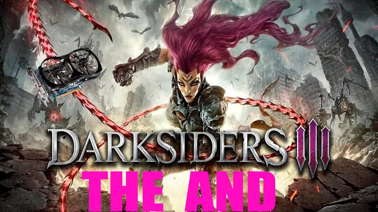 Прохождение игры - Darksiders III (без комментариев)
