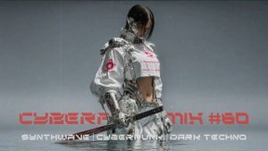 Киберпанк музыка / Дарк техно / Индастриал MIX#60
