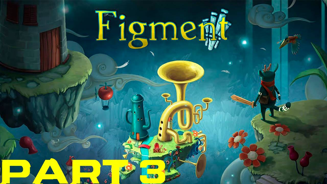 Прохождение игры - Figment (без комментариев)
