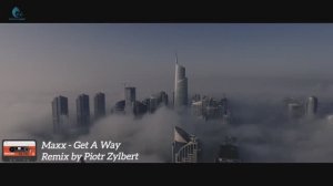Maxx - Get A Way - New EuroDance Remix by Piotr Zylbert