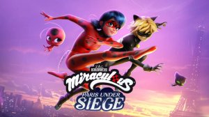ЛЕДИ БАК И СУПЕР КОТ Miraculous_ Paris Under Siege(Прохождения)