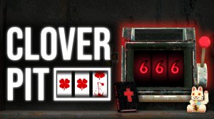 Я должен крутить слоты чтобы выжить! CloverPit