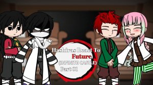 Реакция Столпов на Будущее / Персонажи КРД / Гача реакция / Demon Slayer