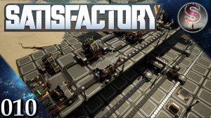 Satisfactory - 010 - Исследования, спуск на парашюте и модульный каркас