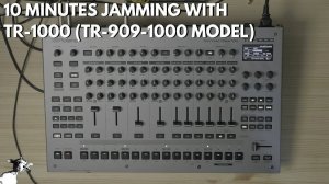 Roland TR-1000: 10 Minutes Jamming