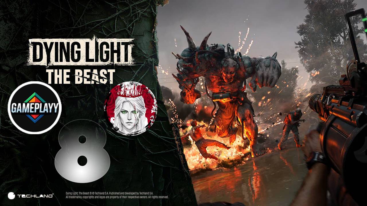 №8⏩Dying Light: The Beast🧟ВОЛШЕБНЫЕ АНАЛИЗЫ🧟