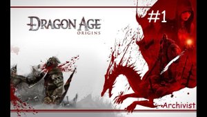 Полунемой долиец призван в войска Серых Стражей в Век драконов Начало / Dragon Age: Origins #1