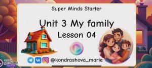 SM starter_unit 3 lesson 4