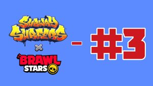 Subway Surfers x Brawl Stars 2025 - Gameplay #3