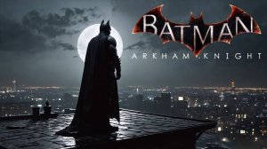 ВЕСЬ МИР УВИДИТ СТРАХ В ТВОИХ ГЛАЗАХ - Batman: Arkham Knight #8