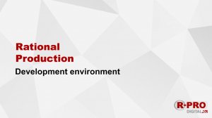 Development environment. Rational Production