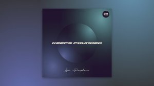Igor Pumphonia - Keeps Pounded — премьера 04.12.2025 (Chillout | Downtempo, Pop)