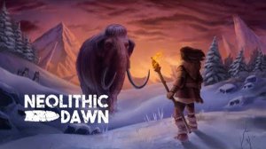 Neolithic Dawn