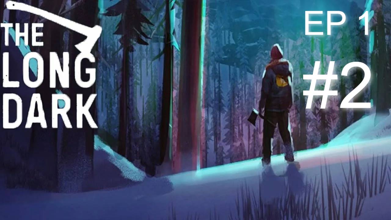 Прохождение The Long Dark: Wintermute EP1 #2
