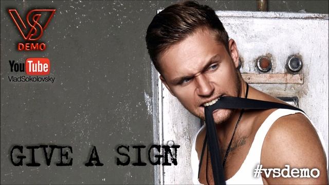 #vsdemo (Влад Соколовский) - Give a sign