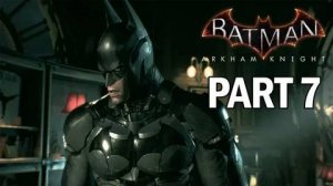 Бэтмен Рыцарь Аркхема Часть 7 Найти Стэгга и пугало на дирижабле