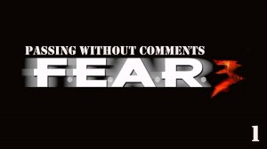 Прохождение F.E.A.R. 3 (без комментариев)
