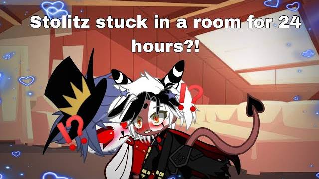 Stolitz Stuck In A Room For 24 Hours ⁉️ [] Gacha Club [] Helluva Boss []