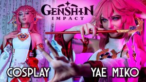 Yae Miko cosplay video