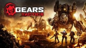 Gears Tactics#3 ВОСТОНОВЛЕНИЕ