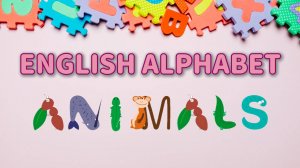 Английский алфавит для детей. Изучаем буквы с помощью животных! Обучающее видео для детей.