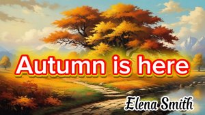 Autumn happy song for children. Level A2 - B1.