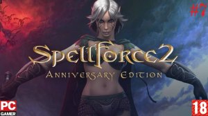 SpellForce 2 Shadow Wars (2009) (PC) - Прохождение #7. (без комментариев) на Русском.