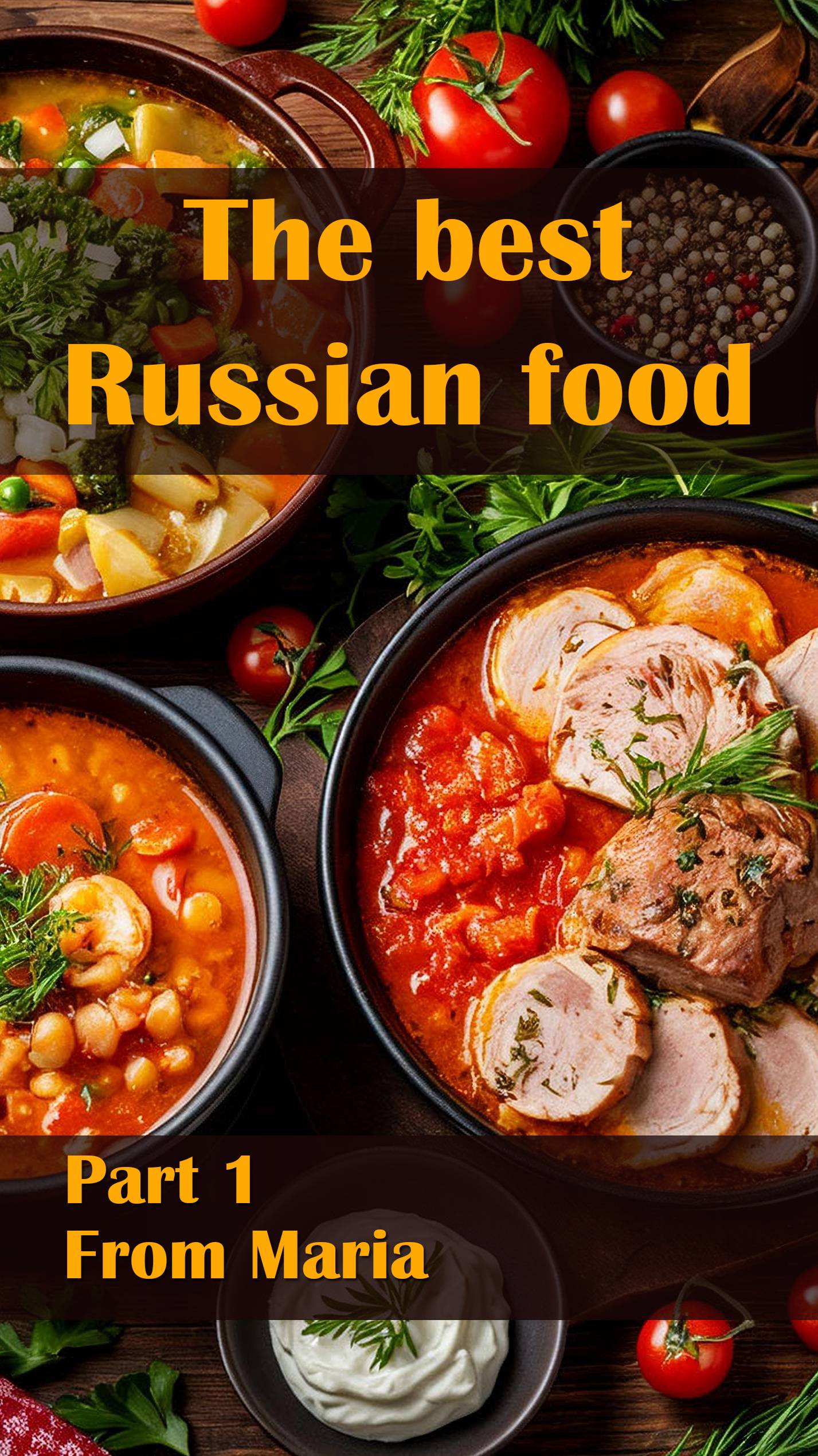 The Best Russian Food Part 1