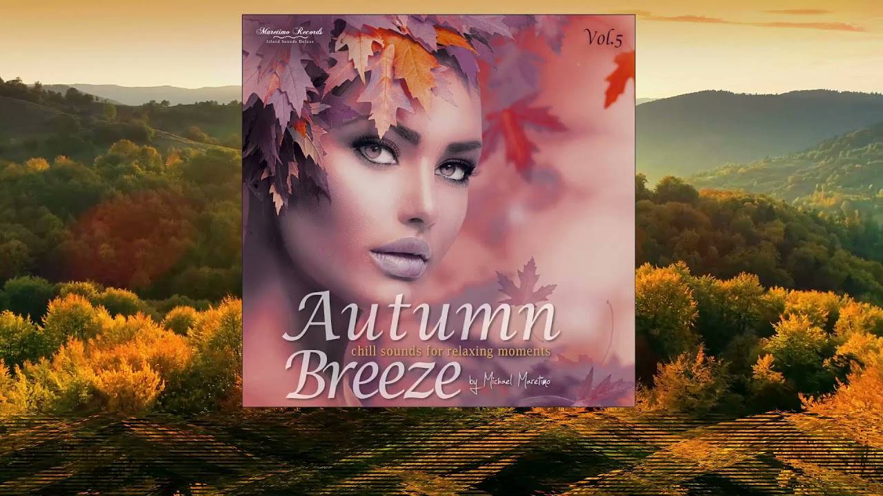 DJ Maretimo - Autumn Breeze Vol.5, Beautiful Chillout Music, Lounge Music Mix, Relaxing Music