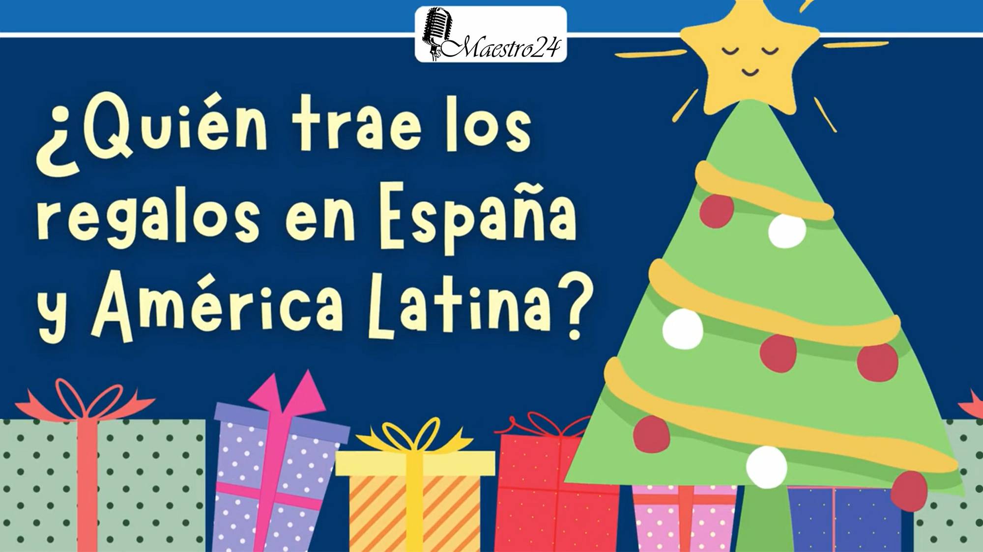 Кто приносит подарки на Рождество? - ¿Quién trae los regalos en Navidad?