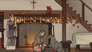 Pentiment — Детектив в Средневековье: Расследование и Искусство
